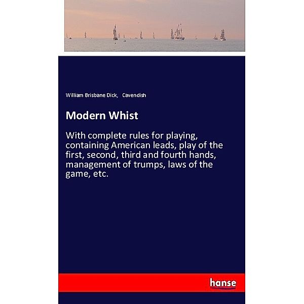 Modern Whist, William Brisbane Dick, Cavendish