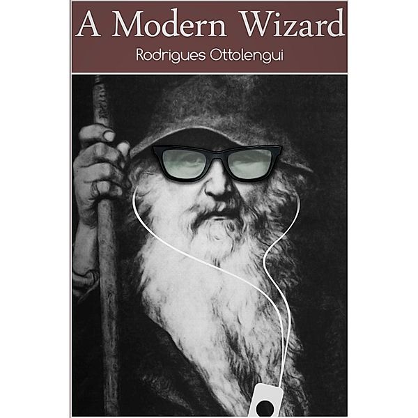 Modern Wizard, Rodrigues Ottolengui