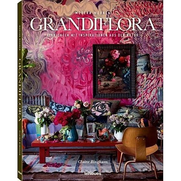 Modern Wohnen Grandiflora, Claire Bingham