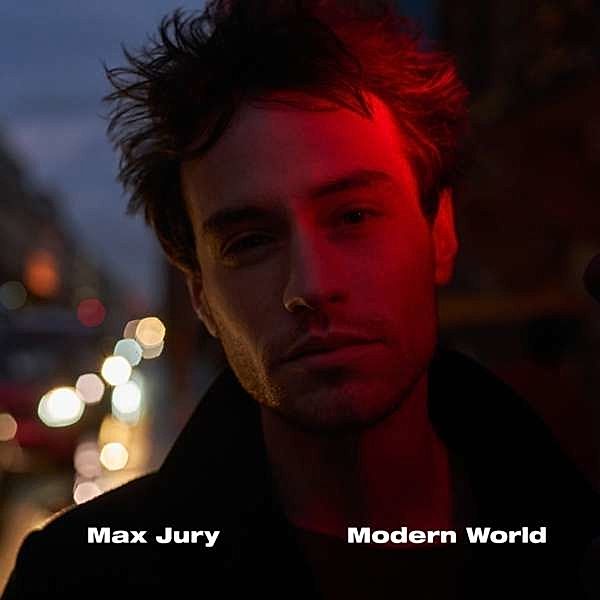 Modern World (Vinyl), Max Jury