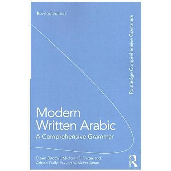 Modern Written Arabic, El Said Badawi, Michael Carter, Adrian Gully