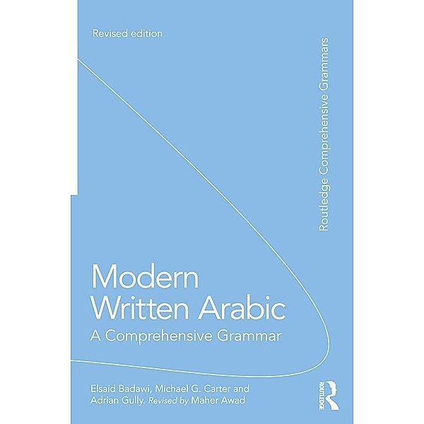 Modern Written Arabic, El Said Badawi, Michael Carter, Adrian Gully