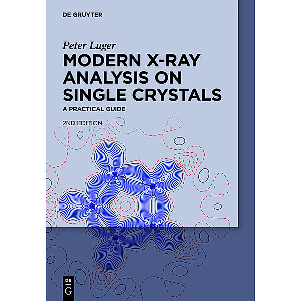 Modern X-Ray Analysis on Single Crystals, Peter Luger