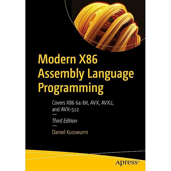 Modern X86 Assembly Language Programming, Daniel Kusswurm