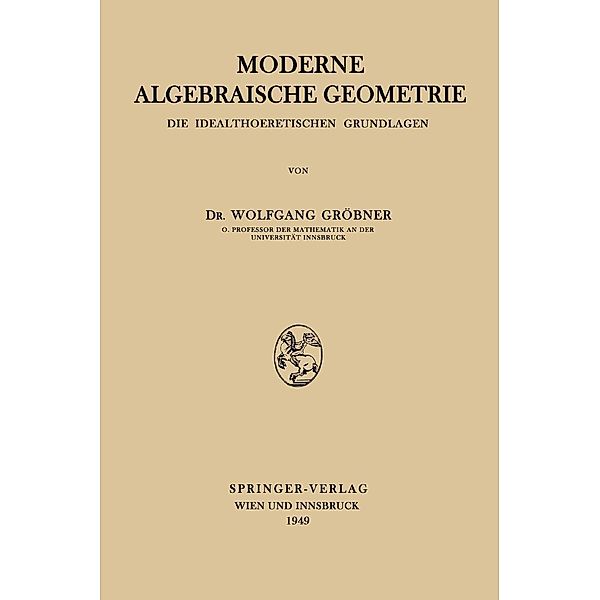 Moderne Algebraische Geometrie, Wolfgang Gröbner