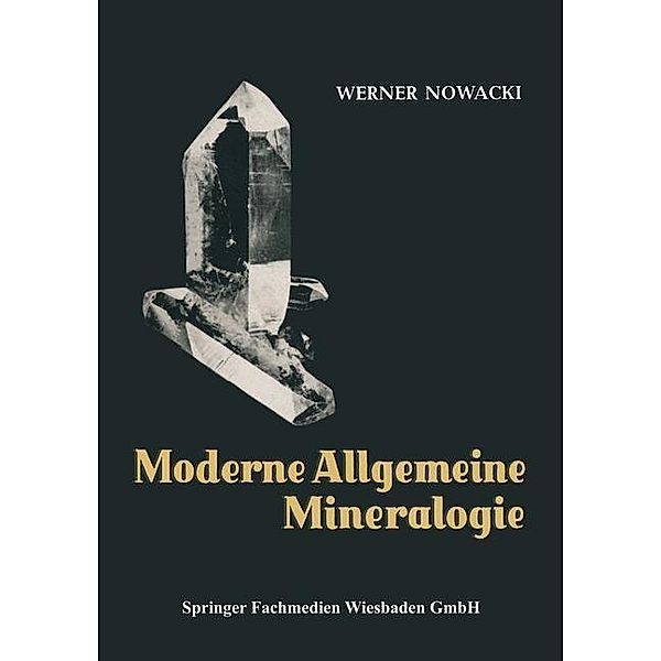 Moderne Allgemeine Mineralogie, Werner Nowacki