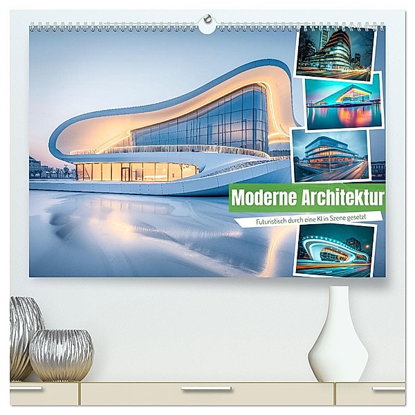 Moderne Architektur (hochwertiger Premium Wandkalender 2025 DIN A2 quer), Kunstdruck in Hochglanz, Calvendo, Steffen Gierok-Latniak