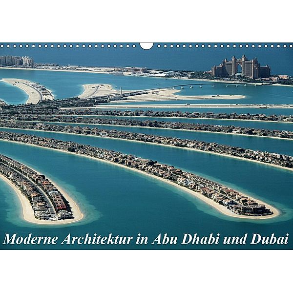 Moderne Architektur in Abu Dhabi und Dubai (Wandkalender 2021 DIN A3 quer), Hans-Wolfgang Hawerkamp