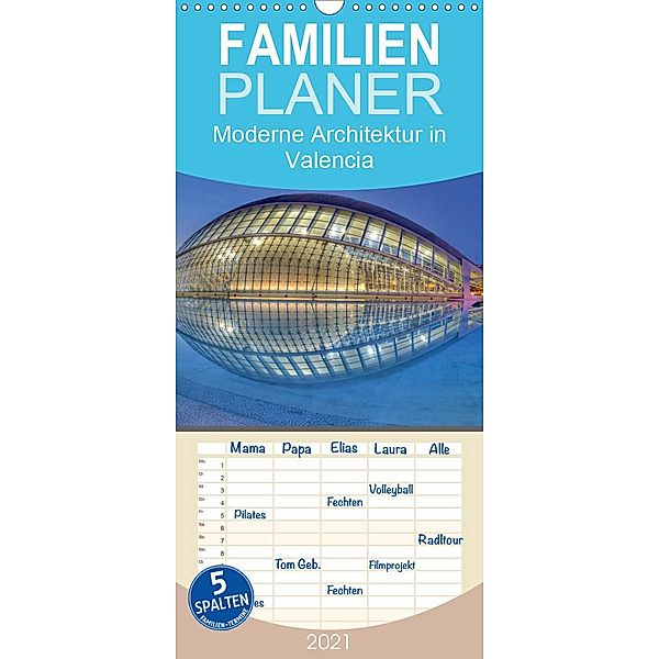 Moderne Architektur in Valencia - Familienplaner hoch (Wandkalender 2021 , 21 cm x 45 cm, hoch), Ernst Hobscheidt