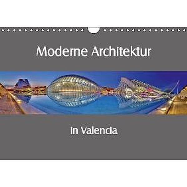 Moderne Architektur in Valencia (Wandkalender 2016 DIN A4 quer), Ernst Hobscheidt