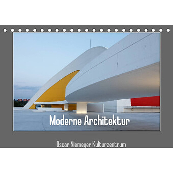Moderne Architektur - Oscar Niemeyer Kulturzentrum (Tischkalender 2022 DIN A5 quer), Dirk Ehrentraut