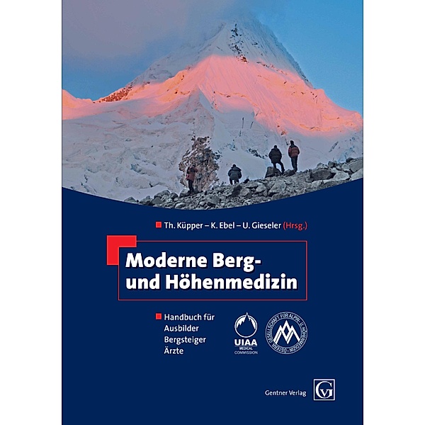 Moderne Berg- und Höhenmedizin, K. Ebel, Thomas Küpper, Ulf Gieseler