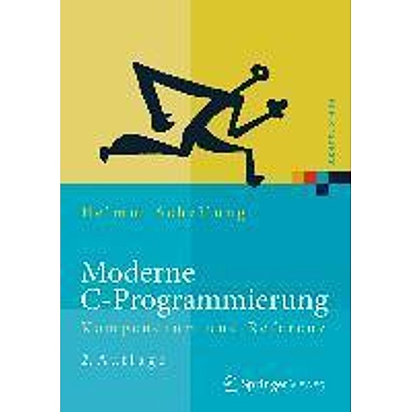 Moderne C-Programmierung / Xpert.press, Helmut Schellong