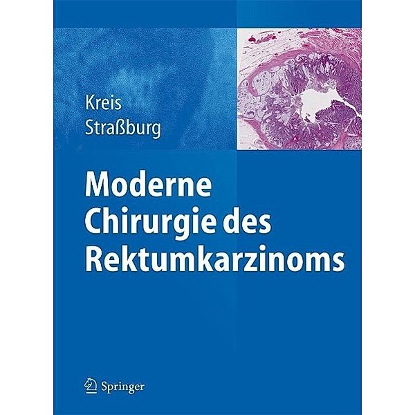 Moderne Chirurgie des Rektumkarzinoms