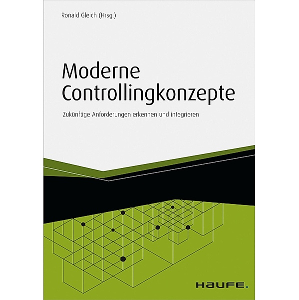 Moderne Controllingkonzepte / Haufe Fachbuch, Ronald Gleich