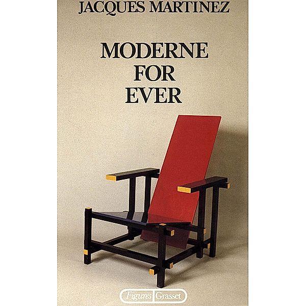 Moderne for ever / Figures, Jacques Martinez