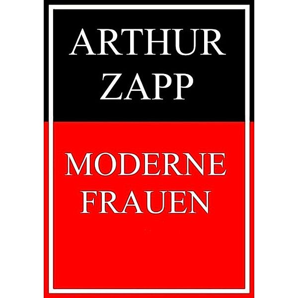 Moderne Frauen, Arthur Zapp