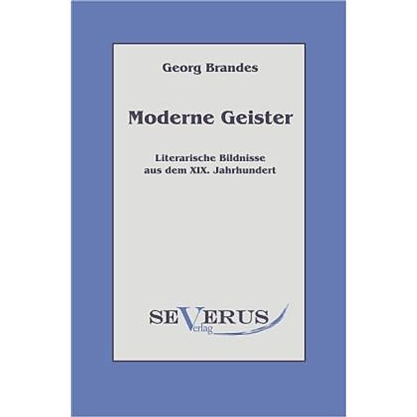 Moderne Geister, Georg Brandes