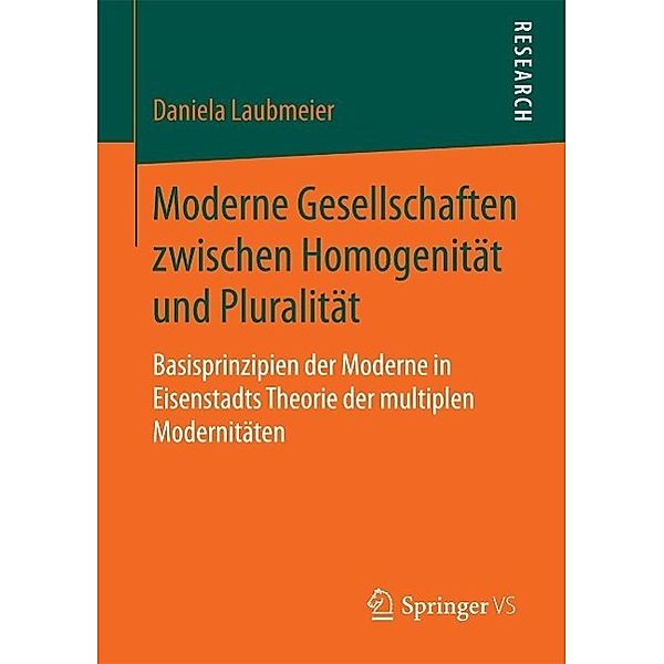 Moderne Gesellschaften zwischen Homogenität und Pluralität, Daniela Laubmeier