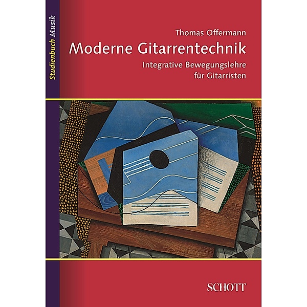Moderne Gitarrentechnik / Studienbuch Musik, Thomas Offermann