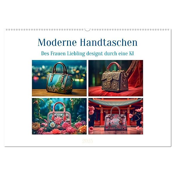 Moderne Handtaschen (Wandkalender 2025 DIN A2 quer), CALVENDO Monatskalender, Calvendo, Steffen Gierok-Latniak