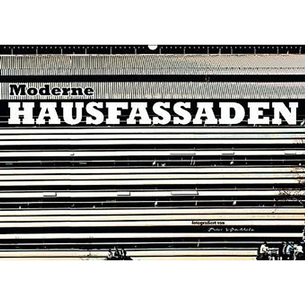 Moderne HAUSFASSADEN (Wandkalender 2016 DIN A2 quer), Peter Wachholz
