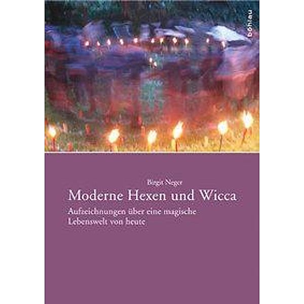 Moderne Hexen und Wicca, Birgit Neger