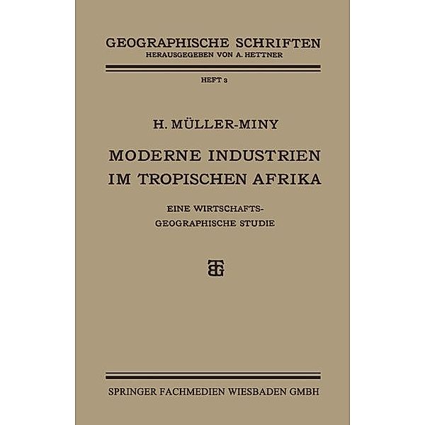 Moderne Industrien im Tropischen Afrika, H. Müller-Miny