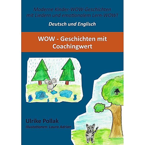 Moderne Kinder WoW-Geschichten mit Liedern!, Ulrike Pollak