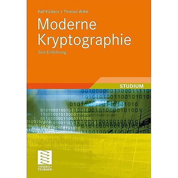 Moderne Kryptographie, Ralf Küsters, Thomas Wilke