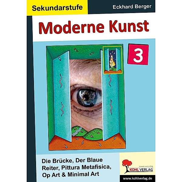 Moderne Kunst in der Sekundarstufe 3, Eckhard Berger