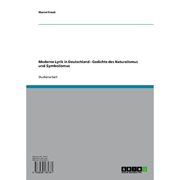 Moderne Lyrik in Deutschland - Gedichte des Naturalismus und Symbolismus, Marcel Frank