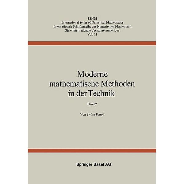 Moderne Mathematische Methoden in der Technik / International Series of Numerical Mathematics Bd.11, Fenyö, Frey