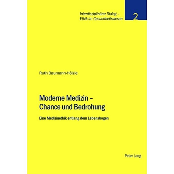 Moderne Medizin - Chance und Bedrohung, Stiftung Dialog Ethik