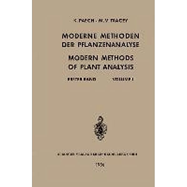 Moderne Methoden der Pflanzenanalyse / Modern Methods of Plant Analysis, Karl Paech, Michael Vincent Tracey, Hans F. Linskens, Bishnu Dat Sanwal