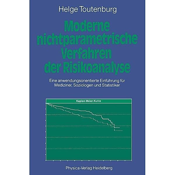 Moderne nichtparametrische Verfahren der Risikoanalyse, Helge Toutenburg