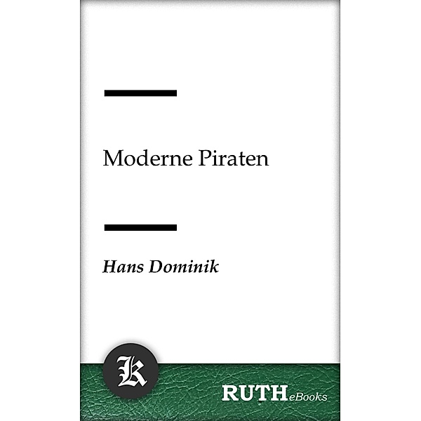 Moderne Piraten, Hans Dominik
