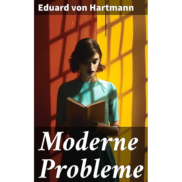 Moderne Probleme, Eduard von Hartmann