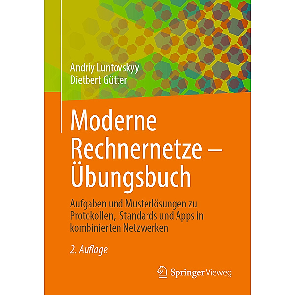 Moderne Rechnernetze - Übungsbuch, Andriy Luntovskyy, Dietbert Gütter