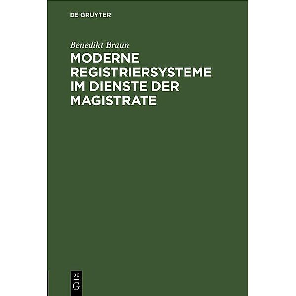 Moderne Registriersysteme im Dienste der Magistrate, Benedikt Braun