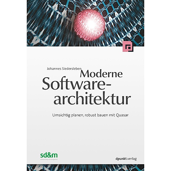 Moderne Softwarearchitektur, Johannes Siedersleben