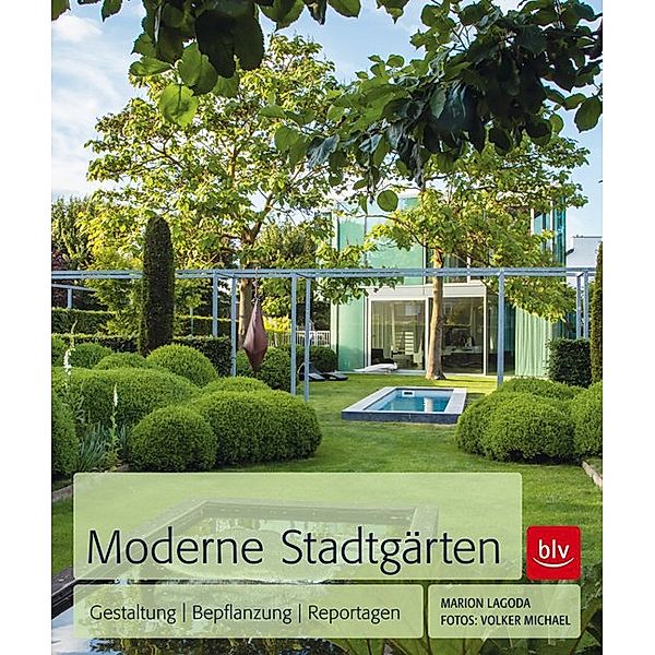 Moderne Stadtgärten, Marion Lagoda, Volker Michael