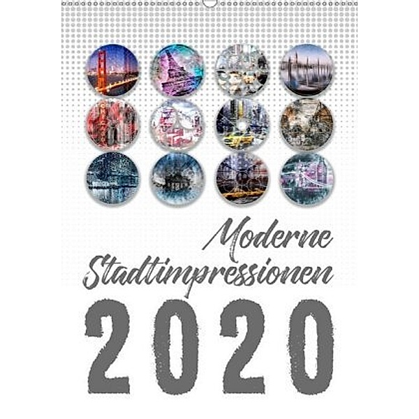 Moderne Stadtimpressionen (Wandkalender 2020 DIN A2 hoch), Melanie Viola