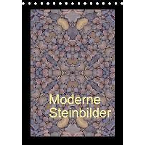 Moderne Steinbilder (Tischkalender 2016 DIN A5 hoch), Claudia Burlager