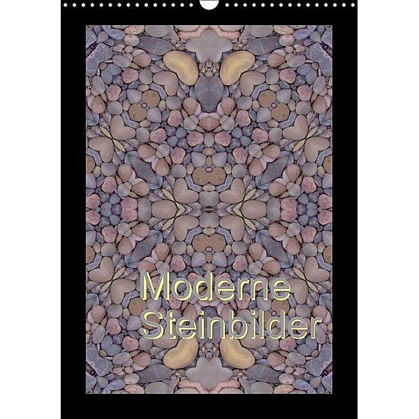 Moderne Steinbilder (Wandkalender 2017 DIN A3 hoch), Claudia Burlager