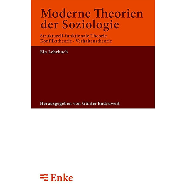 Moderne Theorien der Soziologie, Günter Endruweit