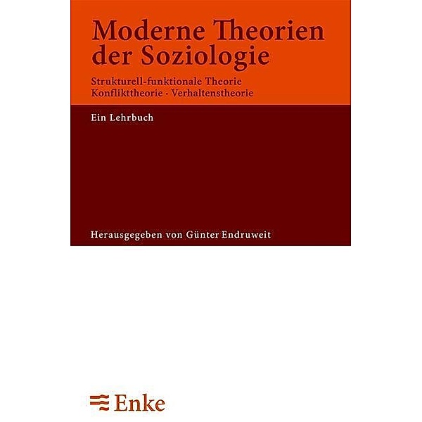 Moderne Theorien der Soziologie / Jahrbuch des Dokumentationsarchivs des österreichischen Widerstandes, Günter Endruweit