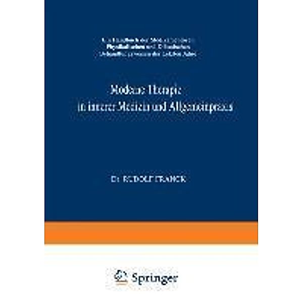 Moderne Therapie in Innerer Medizin und Allgemeinpraxis, Rudolf Franck