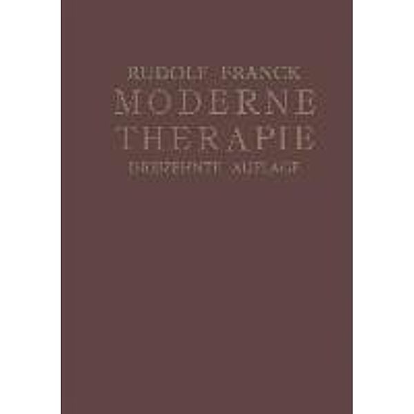 Moderne Therapie in innerer Medizin und Allgemeinpraxis, Rudolf Franck