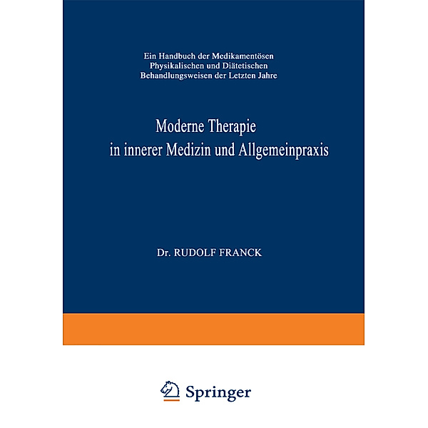 Moderne Therapie in Innerer Medizin und Allgemeinpraxis, Rudolf Franck